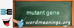 WordMeaning blackboard for mutant gene